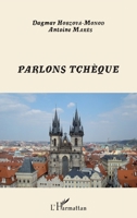 Parlons Tchèque (French Edition) 2343069263 Book Cover