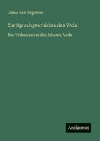 Zur Sprachgeschichte des Veda: Das Verbalsystem des Atharva-Veda 3368461001 Book Cover