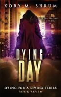 Dying Day 1949577066 Book Cover