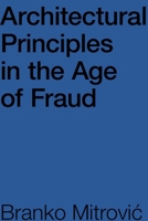 Architectural Principles in the Age of Fraud 1954081456 Book Cover