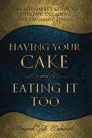 ハビング・ユア - Having Your Cake & Eating It Too Japanese 1939261716 Book Cover