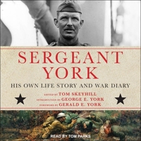 Sergeant York: His Own Life Story and War Diary B08ZB19BNN Book Cover