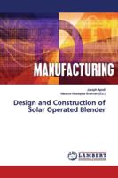 Design and Construction of Solar Operated Blender 6139446376 Book Cover