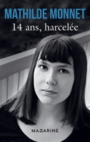 14 ANS, Harcelee 2863744429 Book Cover