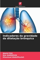 Indicadores da gravidade da dilatação brônquica (Portuguese Edition) 6208564425 Book Cover