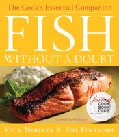 Fish Without a Doubt: The Cook's Essential Companion 061853119X Book Cover