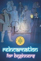 Reincarnation For Beginners 1398475548 Book Cover