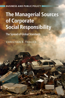 The Managerial Sources of Corporate Social Responsibility: The Spread of Global Standards 1107651905 Book Cover