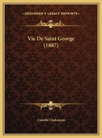 Vie De Saint George 1160268916 Book Cover