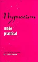 Hypnotism made practical 0879800798 Book Cover