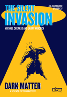 The Silent Invasion, Dark Matter 1681122839 Book Cover