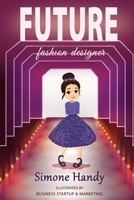 Future: Fashion Designer B0BVSX6KFB Book Cover
