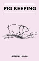 Pig Keeping 1446518507 Book Cover