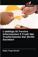 L'obbligo Di Fornire Informazioni E Frodi Nel Trasferimento Dei Diritti Societari 6203252506 Book Cover