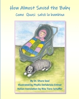 How Almost Saved the Baby 1655134507 Book Cover
