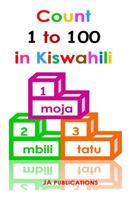 Count 1 to 100 in Kiwsahili 1490922156 Book Cover