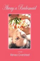 Always a Bridesmaid 0595320678 Book Cover