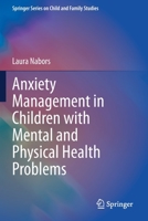 Anxiety Management in Children with Mental and Physical Health Problems 3030356051 Book Cover