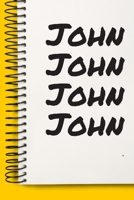 Name John Notebook Cute Birthday Gift Born First Given Name Pride John: Lined Notebook / Journal Gift, 120 Pages, 6x9, Soft Cover, Matte Finish 1671361997 Book Cover
