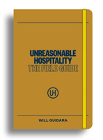 Unreasonable Hospitality: The Field Guide B0FKS4BV4W Book Cover
