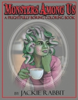 Monsters Among Us 1915662893 Book Cover