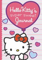 Hello Kitty's Super Sweet Journal 0448483394 Book Cover