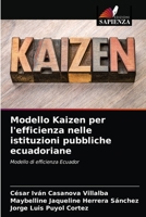 Modello Kaizen per l'efficienza nelle istituzioni pubbliche ecuadoriane 6203336041 Book Cover