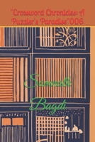 "Crossword Chronicles: A Puzzler's Paradise"006 B0CSX3M531 Book Cover