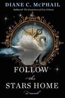 Follow the Stars Home 1496750888 Book Cover
