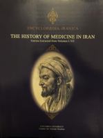 The History Of Medicine In Iran 0933273770 Book Cover