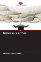 Gloire aux armes (French Edition) 6200716994 Book Cover