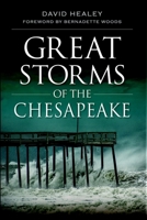 Great Storms of the Chesapeake 1609494040 Book Cover