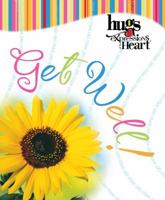 Get Well ! (Hugs Expressions of the Heart) 1582295638 Book Cover
