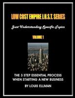Low Cost Empire J.U.S.T. Series Volume 1: The 3 Step Essential Process When Naming A New Business 1500303275 Book Cover