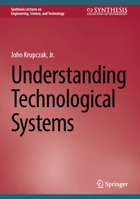 Understanding Technological Systems 3031454405 Book Cover
