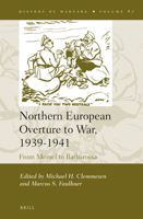 Northern European Overture to War, 1939-1941: From Memel to Barbarossa 9004249087 Book Cover