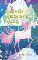 Tales of Mischief & Magic B0DPT9795L Book Cover