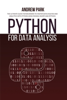 Python for Data Analysis: The Ultimate Guide for Beginners to Master Data Analysis and Analytics with Python using Pandas, Numpy and Ipython 1801779147 Book Cover