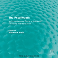 The Psychopath: A Comprehensive Study of Antisocial Disorders and Behaviors B0H6GXDSWW Book Cover
