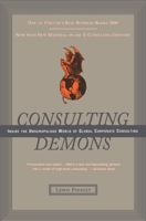 Consulting Demons: Inside the Unscrupulous World of Global Corporate Consulting 006661998X Book Cover