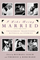 I Like Being Married 038550232X Book Cover
