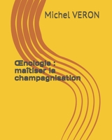 Œnologie : maîtiser la champagnisation (French Edition) 1089465246 Book Cover