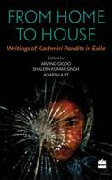 From Home to House: Writings of Kashmiri Pandits in Exile 935029799X Book Cover