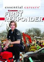 Careers as a First Responder 1448882346 Book Cover