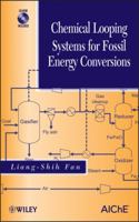 Chemical Looping Systems for Fossil Energy Conversions 0470872527 Book Cover