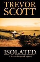 Isolated (Keenan Fitzpatrick Mystery #1) 1609770536 Book Cover