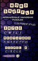 Word Shuffle: Manageable Anagram Puzzles 1795637269 Book Cover