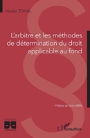 L'arbitre et les méthodes de détermination du droit applicable au fond (Logiques Juridiques) (French Edition) 2140287584 Book Cover