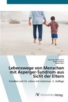 Lebenswege von Menschen mit Asperger-Syndrom aus Sicht der Eltern 6136352559 Book Cover