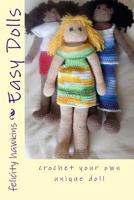 Easy Dolls: crochet your own unique doll 1535362804 Book Cover